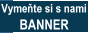 Vyme�te si s nami BANNER